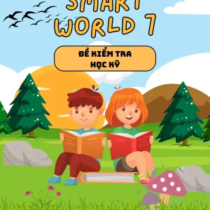 SMART WORLD 6 - 10 ĐỀ THI HỌC KÌ 1